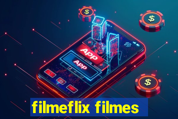 filmeflix filmes