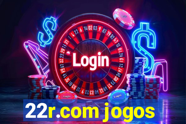 22r.com jogos