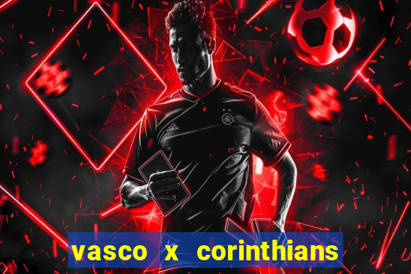 vasco x corinthians primeiro turno