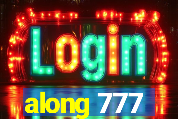 along 777