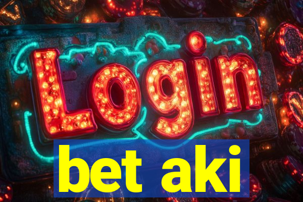 bet aki