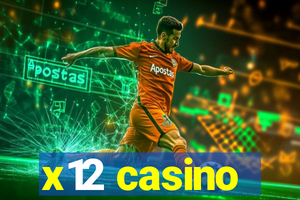 x12 casino