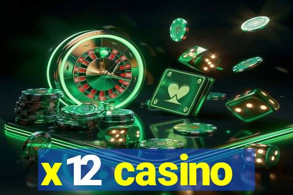 x12 casino