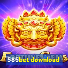 585bet download