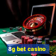 8g bet casino