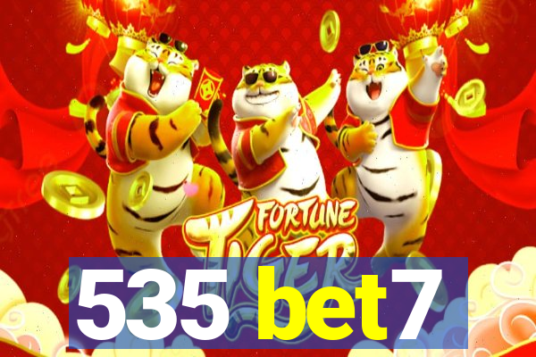 535 bet7