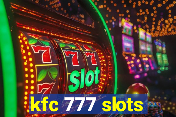 kfc 777 slots
