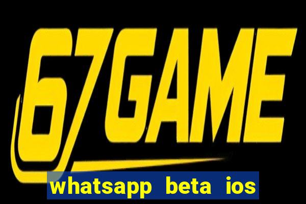 whatsapp beta ios testflight code 2024