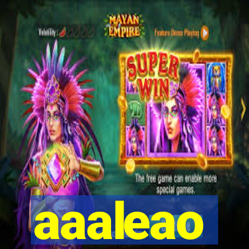 aaaleao