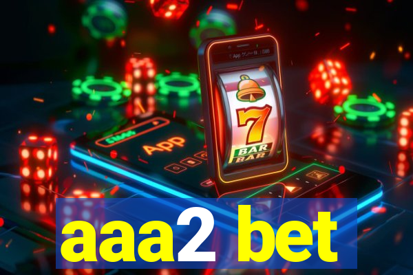 aaa2 bet