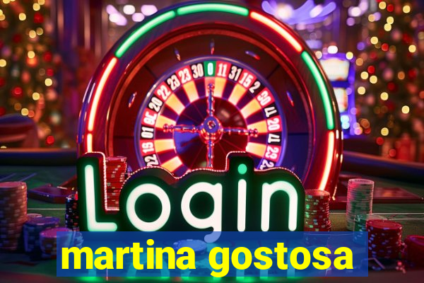 martina gostosa