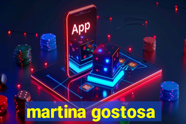 martina gostosa