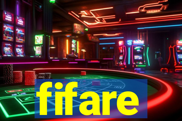fifare