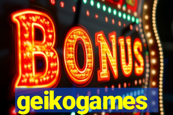 geikogames