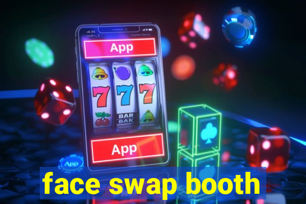 face swap booth
