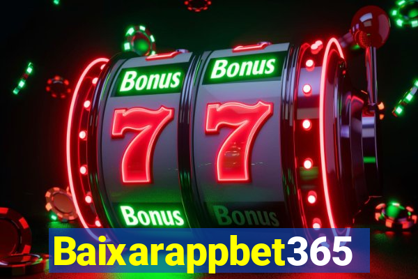Baixarappbet365