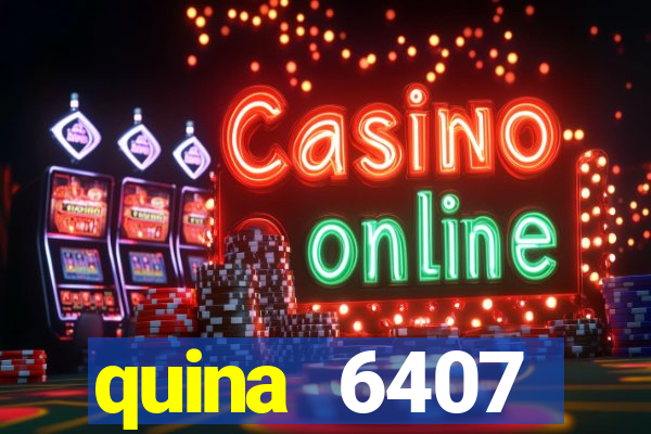 quina 6407 resultado de hoje