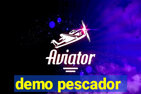 demo pescador