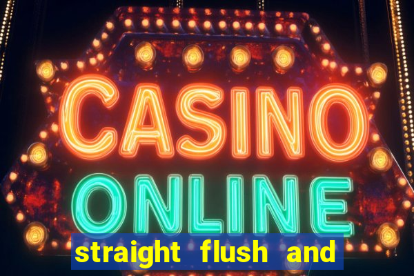 straight flush and royal flush
