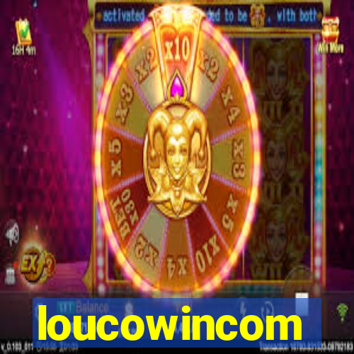 loucowincom