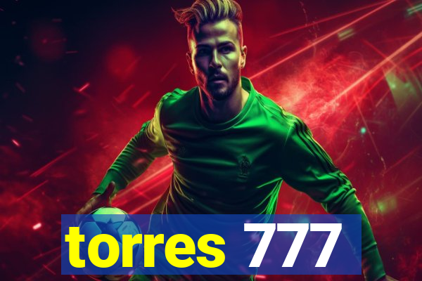 torres 777