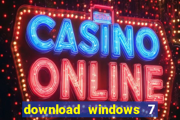 download windows 7 32 bits iso