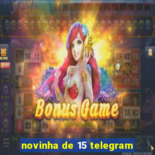 novinha de 15 telegram