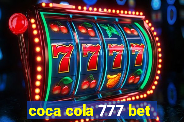 coca cola 777 bet