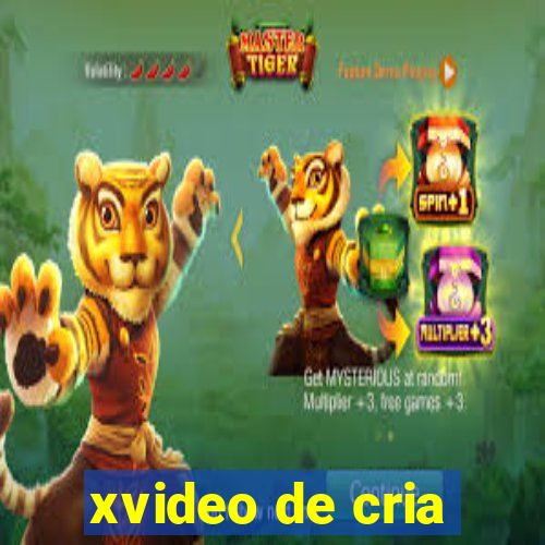 xvideo de cria