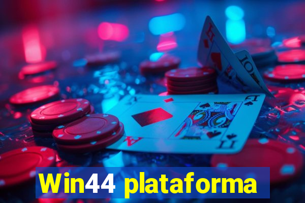 Win44 plataforma