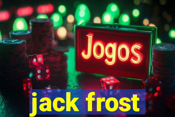 jack frost