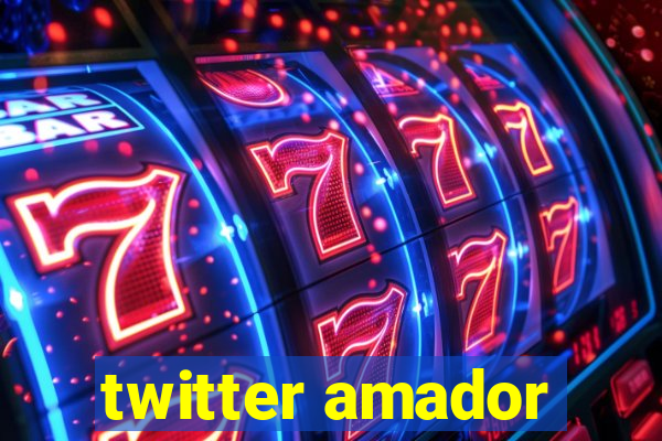 twitter amador