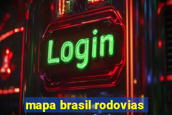 mapa brasil rodovias