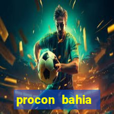 procon bahia telefone 0800