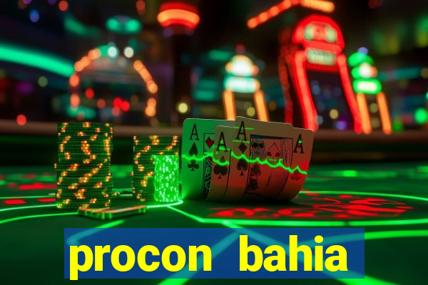 procon bahia telefone 0800