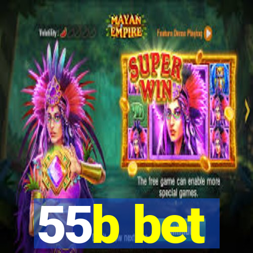 55b bet