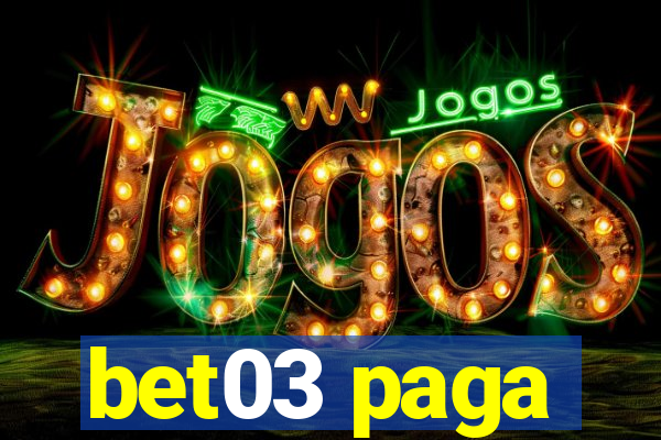 bet03 paga