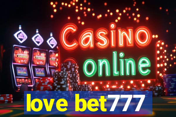 love bet777