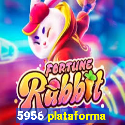 5956 plataforma