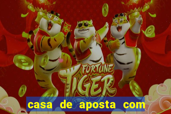 casa de aposta com pagamento antecipado