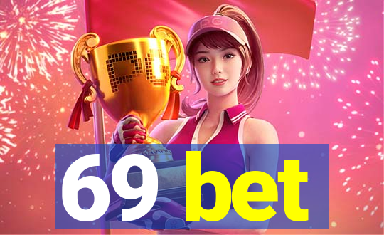 69 bet