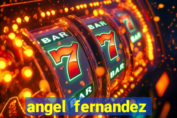 angel fernandez only fans