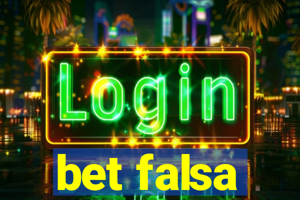 bet falsa