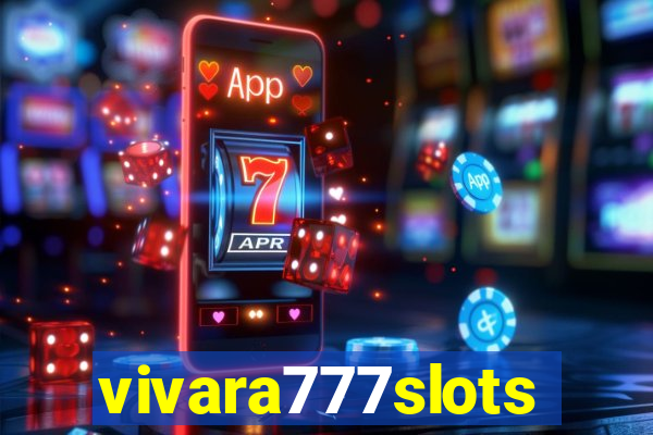 vivara777slots