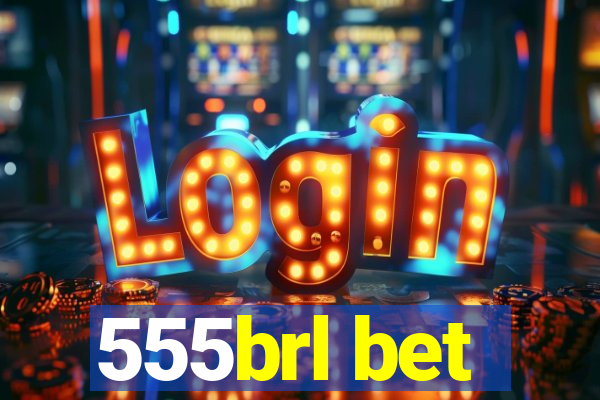 555brl bet