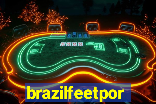 brazilfeetpor