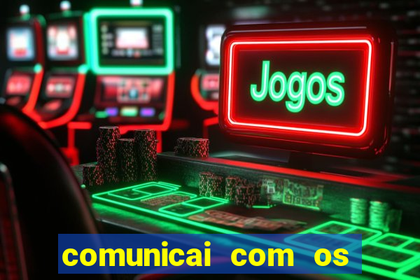 comunicai com os santos nas suas necessidades segui a hospitalidade