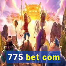 775 bet com
