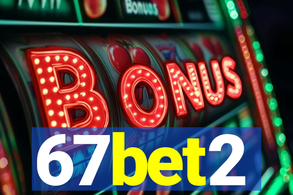 67bet2