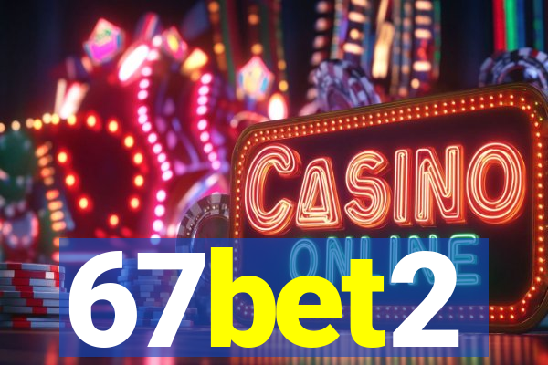 67bet2